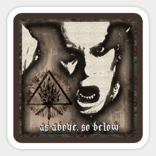 AS ABOVE SO BELOW Sticker